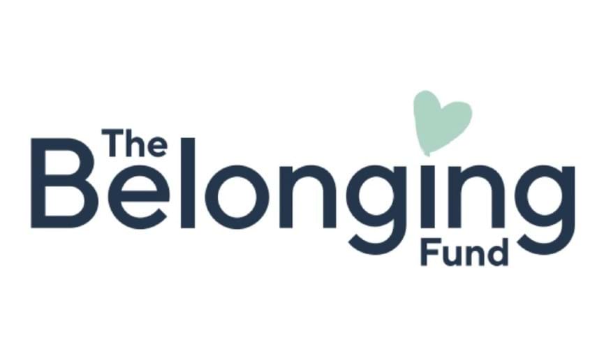 What is the Belonging Fund?