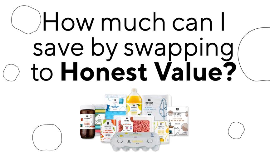 How much can I save by swapping to Honest Value?