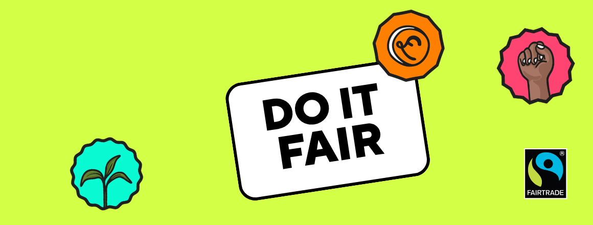 Fair to People. Fair on the Planet. Fair Pay. 